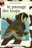 Le passage des loups. collection castor poche n° 15
