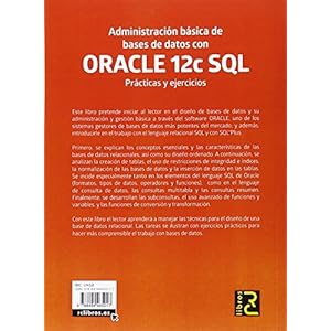 Administración básica de Bases de Datos con ORACLE 12c SQL.: Prácticas y ejercicios