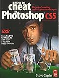 How to Cheat in Photoshop CS5: The Art of Creating Realistic Photomontages by