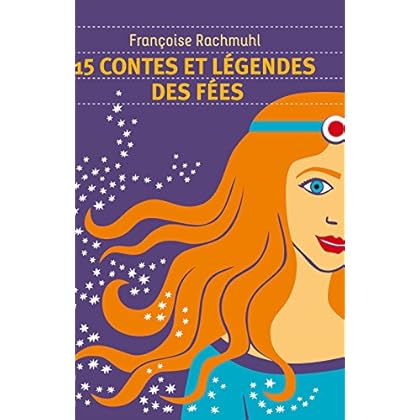 15 contes et légendes de fées