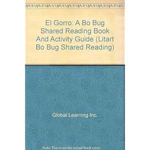 El Gorro: A Bo Bug Shared Reading Book And Activity Guide (Litart Bo Bug Shared Reading)