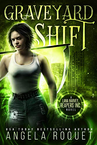 Graveyard Shift (Lana Harvey, Reapers Inc. Book 1) (English Edition) livre