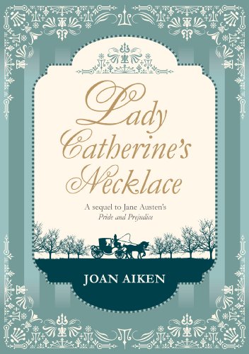 Lady Catherine's Necklace (Jane Austen Entertainment)