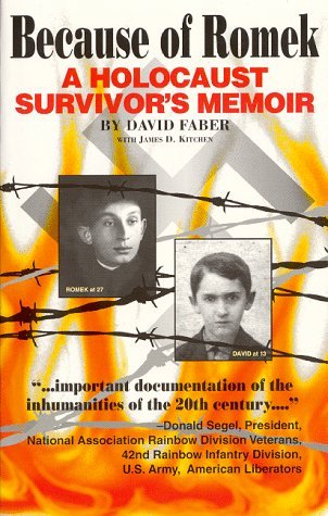 Because of Romek: A Holocaust Survivor's Memoir by David Faber (1997-07-02)