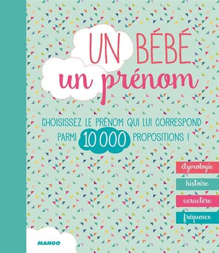 Un bébé, un prénom Un bébé, un prénom