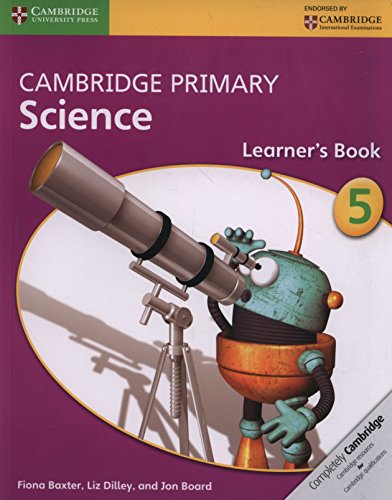 Cambridge primary science Learner's book Per la Scuola media Con espansione online (Vol 5)
