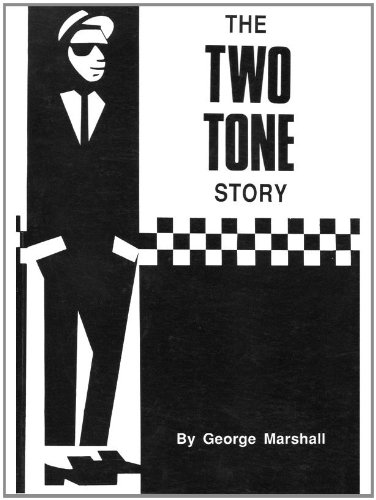 The Two Tone Story (English Edition) The Two Tone Story (English Edition)