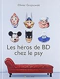 Les héros de BD chez le psy by 