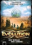 Evolution (3). Die Quelle des Lebens (Evolution-Trilogie) by 