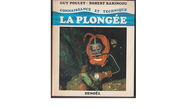 Amazonfr Connaissance Et Technique La Plongée Poulet - 
