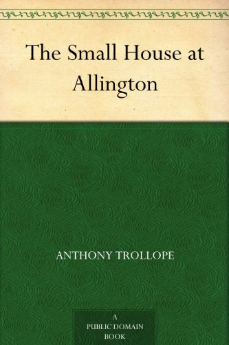 The Small House at Allington (English Edition) livre