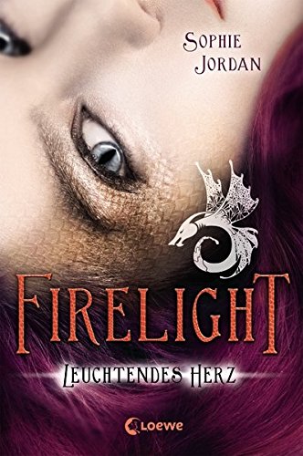 Firelight - Leuchtendes Herz: Band 3