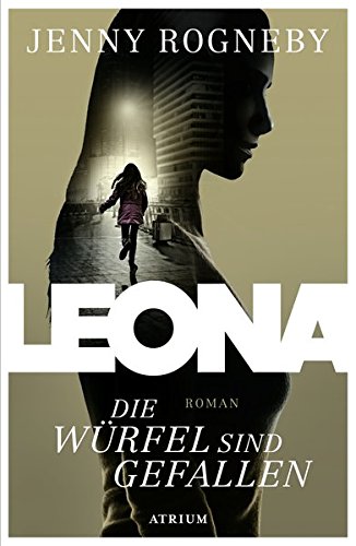 Preisvergleich Produktbild Leona - Die Würfel sind gefallen