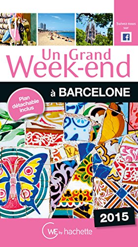 Download Un Grand Week-End à Barcelone 2015 Download Un Grand Week-End à Barcelone 2015