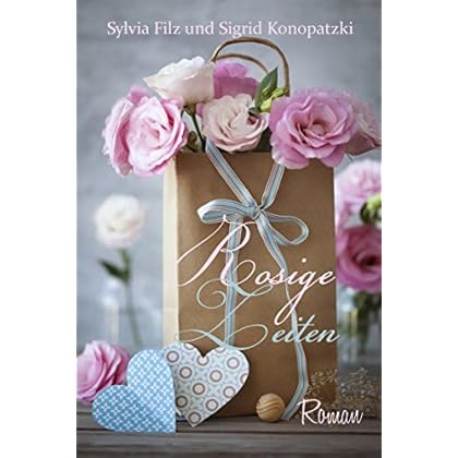 Rosige Zeiten (Ich fühl mich heut rosé 2) Rosige Zeiten (Ich fühl mich heut rosé 2)