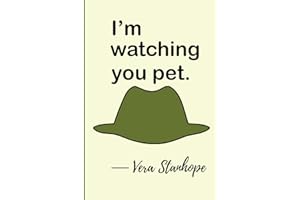 Vera Stanhope - I'm watching You Pet, Book And Crime Drama Series Lined Journal (Diary, Notebook): (6x9) Wide Ruled Composition Notebook/Notepad, 120 Pages Paperback