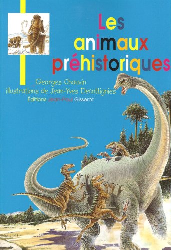 couverture de : Les animaux pr&eacute;historiques