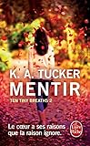 Mentir (Ten Tiny Breaths, Tome 2)