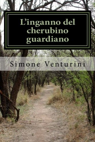 L'inganno del cherubino guardiano: I segreti del giardino dell'Eden