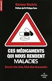 Ces médicaments qui nous rendent malades : sauver des vies, faire des économies