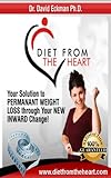 Image de Diet From the Heart: Your Solution to Permanent Weight Loss (English Edition)