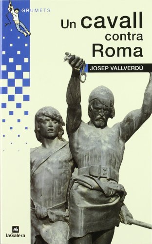 Un cavall contra roma (grumets)