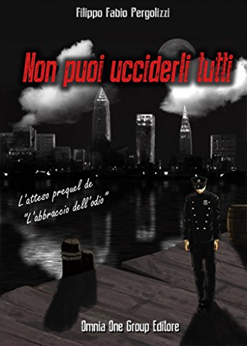 Filippo Fabio Pergolizzi - Non puoi ucciderli tutti (2016)