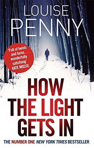 Book's Cover of How The Light Gets In A Chief Inspector Gamache Mystery Book 9