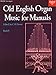 Produktbild Old English Organ Music for Manuals Book 3