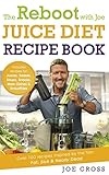 Image de The Reboot with Joe Juice Diet Recipe Book: Over 100 recipes inspired by the film 'Fat, Sick & Nearly Dead' (English Edition)