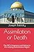 Produktbild Assimilation or Death: The PRC’s Programs and Policies in the Xinjiang Autonomous Region