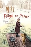 Flügel aus Papier by Marcin Szczygielski, Thomas Weiler