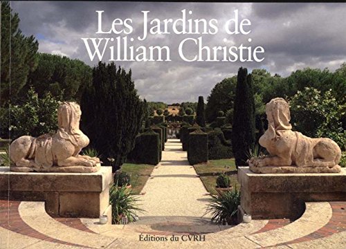 Les Jardins de William Christie Les Jardins de William Christie