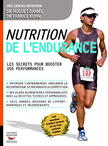 Nutrition de l'endurance: Les secrets pour booster vos performances: Les secrets pour booster vos pe