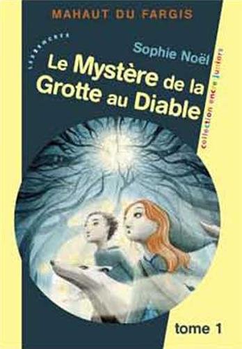 Le mystère de la grotte au Diable