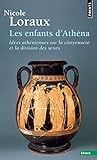 Les enfants d'Athéna : Idées athéniennes sur la citoyenneté et la division des sexes