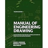 Manual of Engineering Drawing: Technical Product Specification and Documentation to British and International Standards