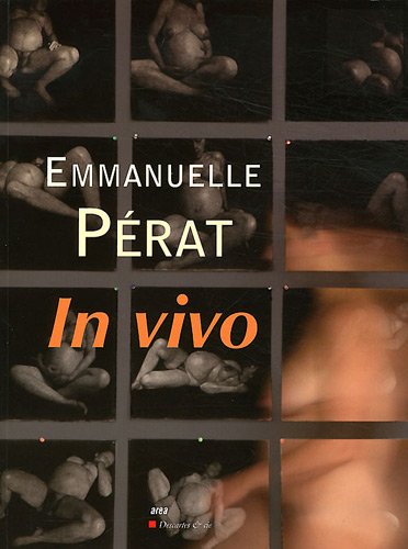 Télécharger Emmanuelle Pérat : In vivo Francais PDF