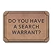 Produktbild Icndpshorts Do You Have A Search Warrant Welcome Door Mat Entrance Mat Floor Mat Rug Indoor/Outdoor/Front Door/Bathroom/Kitchen Mats Rubber Super Absorbent Non Slip 23"x15.7"