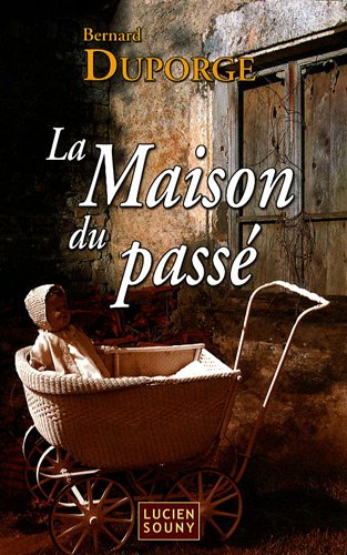 couverture de : La Maison du pass&eacute;