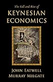 Image de The Fall and Rise of Keynesian Economics (CERF Monographs on Finance and the Economy)