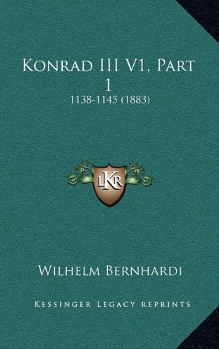 Preisvergleich Produktbild Konrad III V1, Part 1: 1138-1145 (1883)