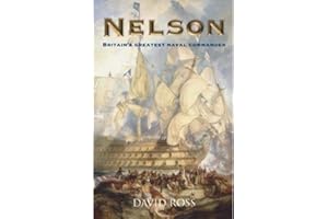 Nelson: Britain's Greatest Naval Commander