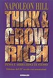 Pensa e arricchisci te stesso: Edizione del 21° secolo con annotazioni (Italian Edition) by Napoleon Hill