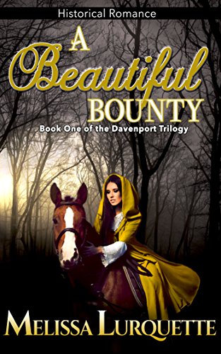 A Beautiful Bounty: Book One of the Davenport Trilogy (English Edition)