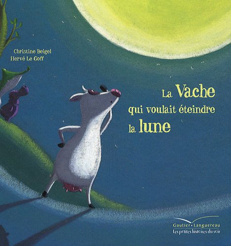 La vache qui voulait éteindre la lune