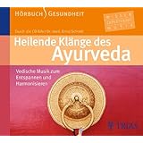 Heilende Klange Des Ayurveda Horbuch Vedische Musik Zum Entspannen Und Harmonisieren Reihe Trias Ubungen Amazon De Schrott Ernst Cramer Annette Schrott Ernst Bucher