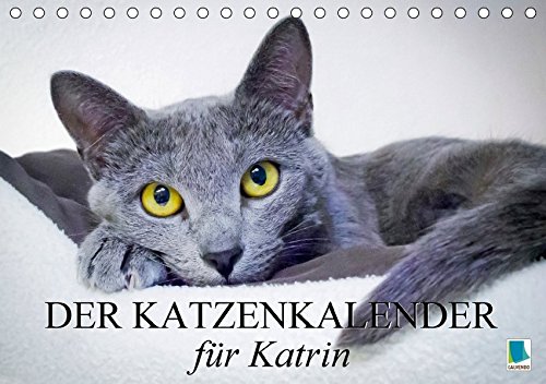Der Katzenkalender für Katrin (Tischkalender 2017 DIN A5 quer): Besinnliche und heitere Lebensweisheiten (Monatskalender, 14 Seiten ) (CALVENDO Tiere)