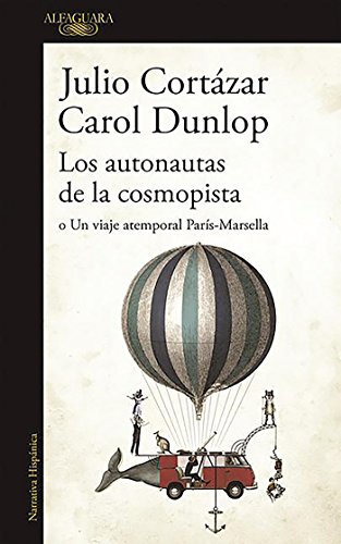 Los autonautas de la cosmopista / The Autonauts of the Cosmoroute livre