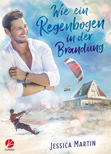 Wie ein Regenbogen in der Brandung (Regenbogenpension 1) Wie ein Regenbogen in der Brandung (Regenbogenpension 1)